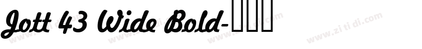 Jott 43 Wide Bold字体转换 Jott 43 Wide Bold字体转换
